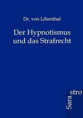 bokomslag Hypnotismus Und Das Strafrecht