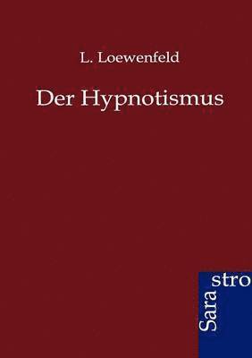 L Loewenfeld, L. Loewenfeld - Hypnotismus, Häftad