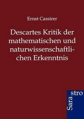 bokomslag Descartes Kritik der mathematischen und naturwissenschaftlichen Erkenntnis