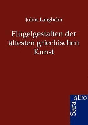 bokomslag Flügelgestalten der ältesten griechischen Kunst