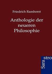 bokomslag Anthologie der neueren Philosophie