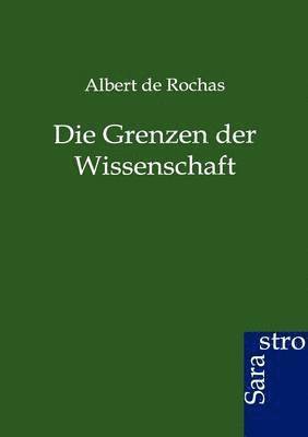 Die Grenzen Der Wissenschaft 1