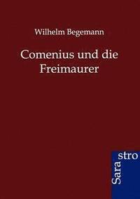 bokomslag Comenius und die Freimaurer