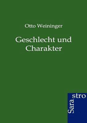 bokomslag Geschlecht und Charakter