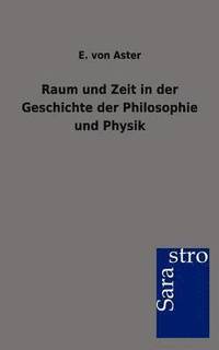 bokomslag Raum und Zeit in der Geschichte der Philosophie und Physik