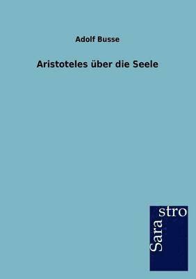 bokomslag Aristoteles uber die Seele