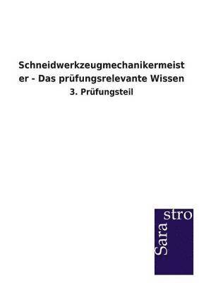 bokomslag Schneidwerkzeugmechanikermeister - Das prufungsrelevante Wissen