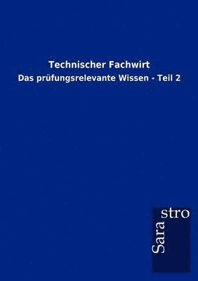 Sarastro Gmbh, Sarastro GmbH, - Technischer Fachwirt, Häftad