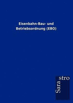 Eisenbahn-Bau- und Betriebsordnung (EBO) 1