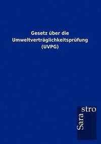 bokomslag Gesetz über die Umweltverträglichkeitsprüfung (UVPG)