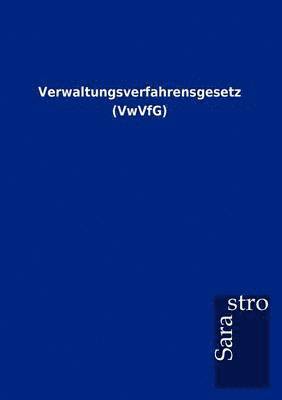 Verwaltungsverfahrensgesetz (VwVfG) 1