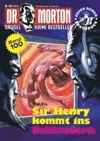 Dr. Morton 100: Sir Henry kommt ins Schleudern 1