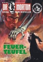 bokomslag Dr. Morton 121: Feuerteufel