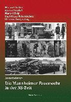 bokomslag Die Mannheimer Feuerwehr in der NS-Zeit