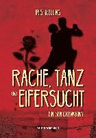 bokomslag Rache, Tanz und Eifersucht