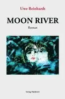 Uwe Reinhardt - Moon River, Häftad. Tillgänglighet: Lägg i varukorg