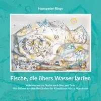 Hanspeter Rings - Fische, die übers Wasser laufen, Häftad. Tillgänglighet: Lägg i varukorg