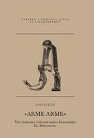 Sean Keller, Christoph Steinegger, Nora Sdun, Gustav Mechlenburg - Arme Arme, Häftad