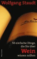 bokomslag 50 einfache Dinge, die Sie über Wein wissen sollten