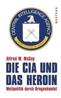 bokomslag Die CIA und das Heroin