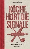 bokomslag Köche, hört die Signale!