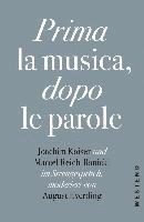 August Everding, Marcel Reich-Ranicki, Joachim Kaiser - Prima la Musica, dopo le parole, Inbunden