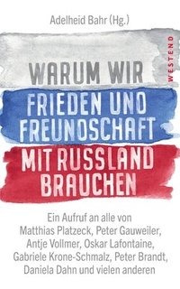 bokomslag Warum wir Frieden und Freundschaft mit Russland brauchen