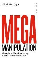 bokomslag Mega Manipulation
