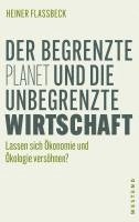 Der begrenzte Planet und die unbegrenzte Wirtschaft 1