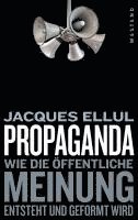 Jacques Ellul - Propaganda, Inbunden