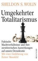 Sheldon S. Wolin - Umgekehrter Totalitarismus, Inbunden