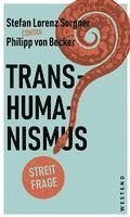 Stefan Lorenz Sorgner, Philip von Becker, Lea Mara Eßer - Transhumanismus, Häftad