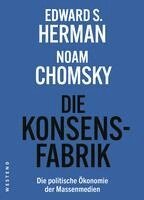 Edward S. Herman, Noam Chomsky, Uwe Krüger, Holger Pötzsch, Florian Zollmann - Die Konsensfabrik, Häftad