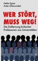Heike Egner, Anke Uhlenwinkel - Wer stört, muss weg!, Häftad