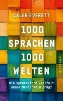 Caleb Everett - 1000 Sprachen - 1000 Welten, Inbunden