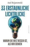 bokomslag 33 erstaunliche Lichtblicke, die zeigen, warum die Welt viel besser ist, als wir denken