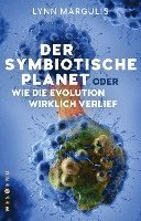 bokomslag Der symbiotische Planet oder Wie die Evolution wirklich verlief