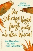 bokomslag Der schräge Vogel fängt mehr als den Wurm