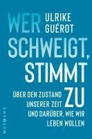Ulrike Guérot - Wer schweigt, stimmt zu, Häftad