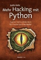 Justin Seitz - Mehr Hacking mit Python, Häftad