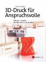 bokomslag 3D-Druck für Anspruchsvolle