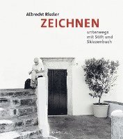 Zeichnen - Unterwegs mit Stift und Skizzenbuch 1