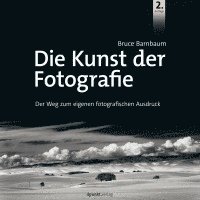 Die Kunst der Fotografie 1