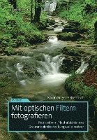 bokomslag Mit optischen Filtern fotografieren