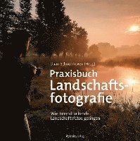 bokomslag Praxisbuch Landschaftsfotografie