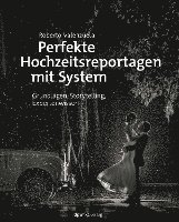 Perfekte Hochzeitsreportagen mit System 1