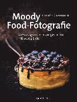 bokomslag Moody Food-Fotografie
