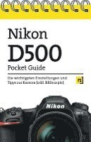 bokomslag Nikon D500 Pocket Guide