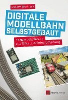 Gustav Wostrack - Digitale Modellbahn selbstgebaut, Häftad