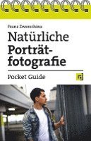 bokomslag Natürliche Porträtfotografie - Pocket Guide